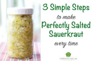 3 simple steps to make perfectly salted sauerkraut every time. Have your recipes been leaving you with super salty kraut? Here is a method to change that.