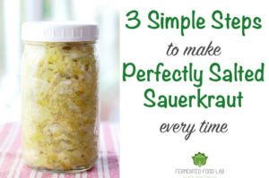 3 simple steps to make perfectly salted sauerkraut every time. Have your recipes been leaving you with super salty kraut? Here is a method to change that.
